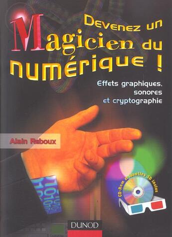 Couverture du livre « Devenez Un Magicien Du Numerique (+ Cd-Rom Et Lunettes A Verres Rouge-Cyan) » de Reboux aux éditions Dunod