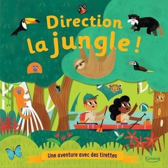 Couverture du livre « Direction la jungle ! » de Allison Black aux éditions Kimane