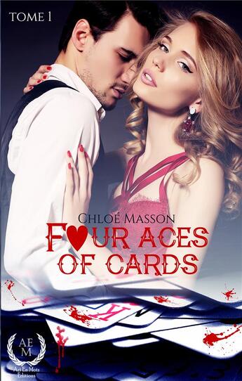 Couverture du livre « Fours aces of cards t.1 » de Chloe Masson aux éditions Art En Mots