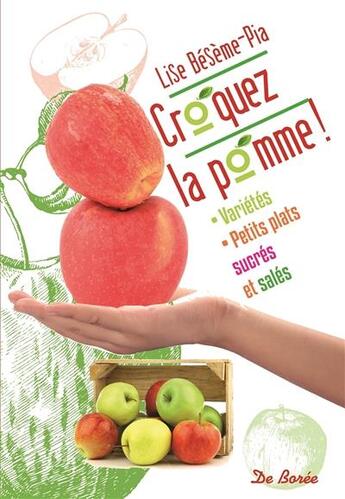 Couverture du livre « Croquez la pomme ! » de Lise Beseme-Pia aux éditions De Boree
