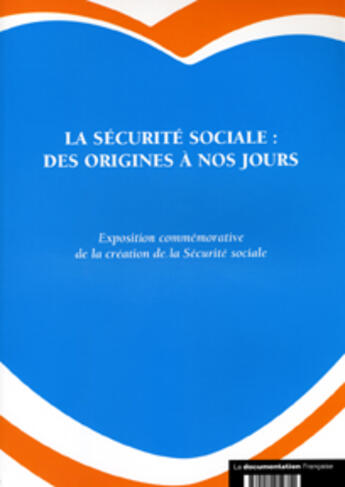 Couverture du livre « La securite sociale : des origines a nos jours » de Comite D'Histoire De aux éditions Comite D'histoire De La Securite Sociale