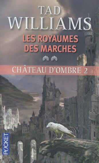 Couverture du livre « Château d'ombre Tome 2 » de Tad Williams aux éditions Pocket