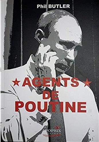 Couverture du livre « Agents de Poutine » de Phil Butler aux éditions Apopsix