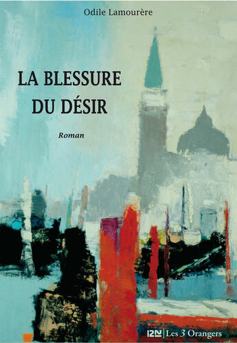 Couverture du livre « La blessure du désir » de Lamourere Odile aux éditions 12-21