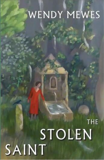 Couverture du livre « The stolen saint » de Wendy Mewes aux éditions Red Dog Books