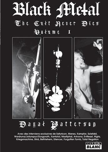 Couverture du livre « Black metal ; the cult never dies t.1 » de Dayal Patterson aux éditions Le Camion Blanc