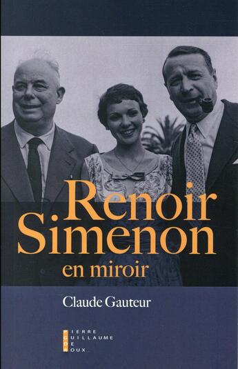 Couverture du livre « Renoir-Simenon en miroir » de Claude Gauteur aux éditions Pierre-guillaume De Roux