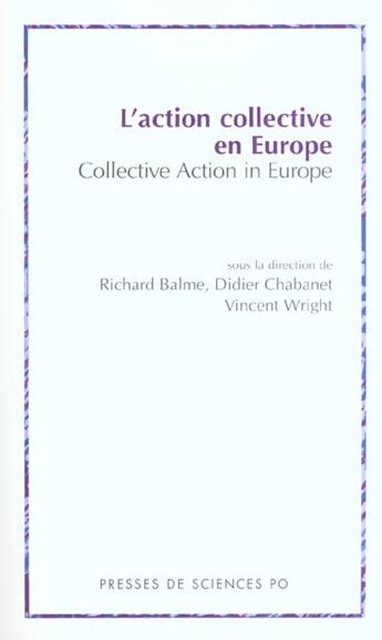 Couverture du livre « L'action collective en Europe » de Richard Balme et Vincent Wright et Chabanet aux éditions Presses De Sciences Po