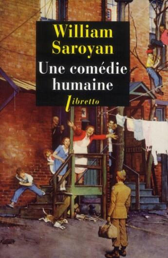 Couverture du livre « Une comédie humaine » de William Saroyan aux éditions Libretto