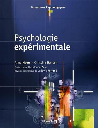 Couverture du livre « Psychologie expérimentale » de Ludovic Ferrand et Christine Hansen et Anne Myers aux éditions De Boeck Superieur