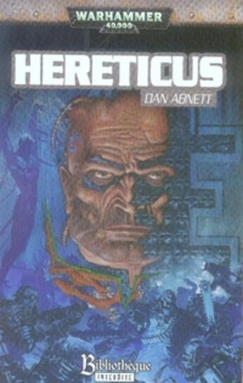 Couverture du livre « Hereticus » de Dan Abnett aux éditions Bibliotheque Interdite