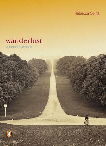 Couverture du livre « Wanderlust » de Rebecca Solnit aux éditions Penguin Group Us