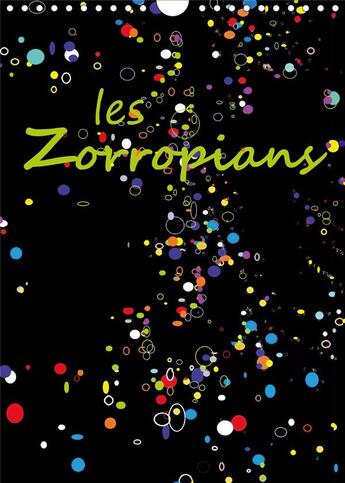 Couverture du livre « Les zorropians calendrier mural 2020 din a4 vertical - douze portraits souriants d hu » de Mifsud Georges aux éditions Calvendo