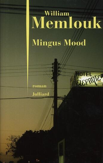 Couverture du livre « Mingus mood » de William Memlouk aux éditions Julliard