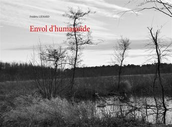 Couverture du livre « Envol d'humanoïde » de Frederic Lienard aux éditions Books On Demand
