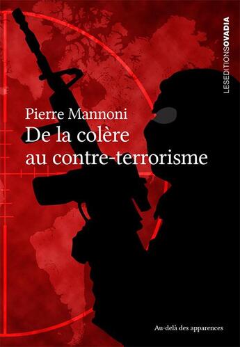 Couverture du livre « De la colère au contre-terrorisme » de Pierre Mannoni aux éditions Ovadia