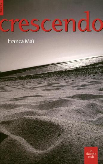 Couverture du livre « Crescendo » de Franca Mai aux éditions Cherche Midi