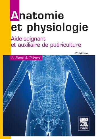 Couverture du livre « Anatomie et physiologie AS-AP (2e édition) » de Alain Rame et Sylvie Therond aux éditions Elsevier-masson