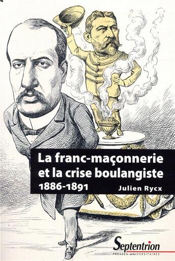 Couverture du livre « La franc-maçonnerie et la crise boulangiste (1886-1891) » de Julien Rycx aux éditions Pu Du Septentrion