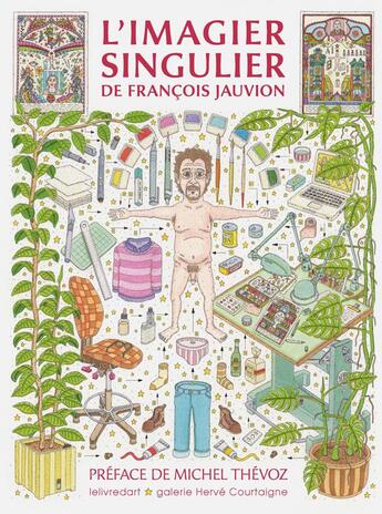 Couverture du livre « L'imagier singulier de François Jauvion » de Michel Thevoz aux éditions Le Livre D'art
