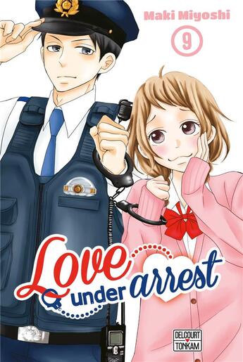 Couverture du livre « Love under arrest Tome 9 » de Maki Miyoshi aux éditions Delcourt
