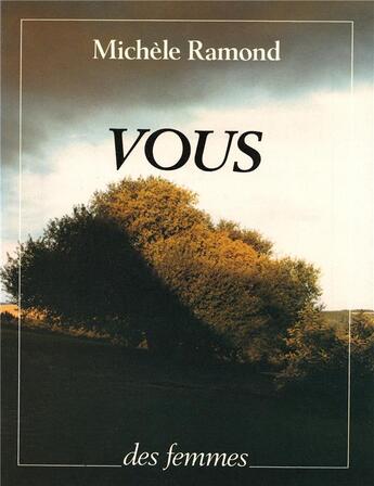 Couverture du livre « Vous » de Michele Ramond aux éditions Des Femmes