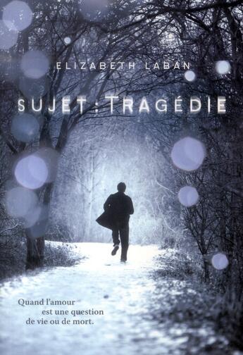 Couverture du livre « Sujet : tragédie » de Elizabeth Laban aux éditions Gallimard-jeunesse