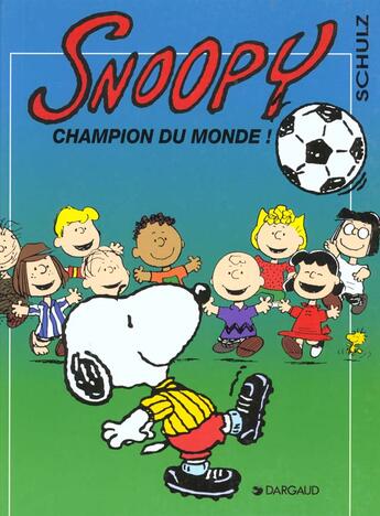 Couverture du livre « Snoopy t.28 ; champion du monde » de Schulz Charles Monro aux éditions Dargaud