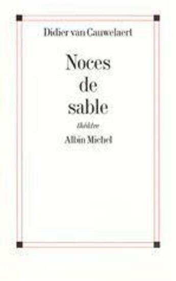 Couverture du livre « Noces de sable » de Didier Van Cauwelaert aux éditions Albin Michel