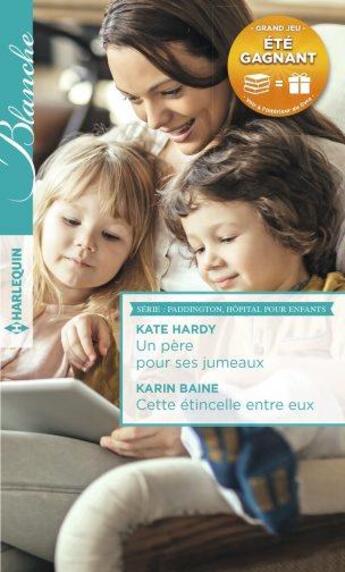 Couverture du livre « Un père pour ses jumeaux ; cette étincelle entre eux » de Kate Hardy et Karin Baine aux éditions Harlequin