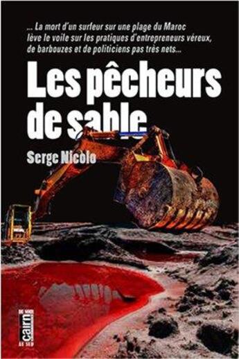 Couverture du livre « Les pêcheurs de sable » de Serge Nicolo aux éditions Cairn