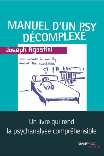 Couverture du livre « Manuel d'un psy décomplexé » de Joseph Agostini aux éditions Envolume