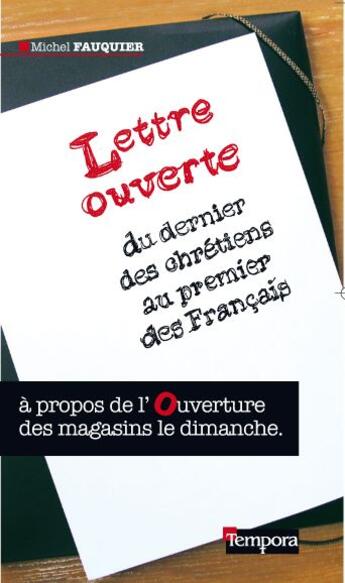 Couverture du livre « Lettre ouverte du dernier des chrétiens au premier des français » de Michel Fauquier aux éditions Artege