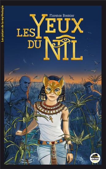 Couverture du livre « Les yeux du Nil » de Florence Bremier aux éditions Oskar