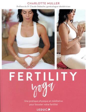 Couverture du livre « Fertility yoga » de Charlotte Muller aux éditions Leduc