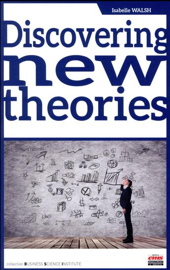 Couverture du livre « Discovering new theories » de Isabelle Walsh aux éditions Ems