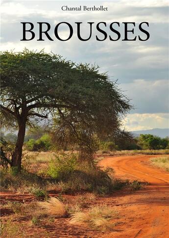 Couverture du livre « Brousses » de Chantal Berthollet aux éditions Publishroom Factory