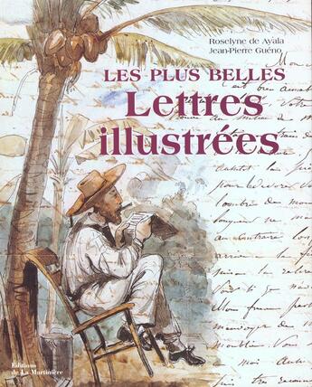Couverture du livre « Les Plus Belles Lettres Illustrees » de Jean-Pierre Gueno et Roselyne De Ayala aux éditions La Martiniere