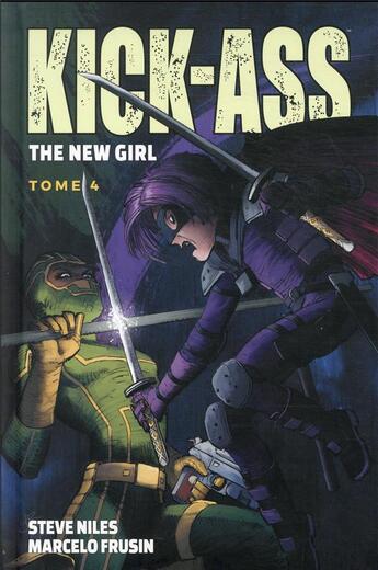 Couverture du livre « Kick-Ass - the new girl t.4 » de Niles/Frusin aux éditions Panini