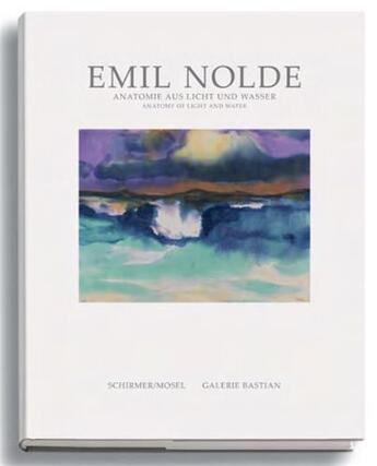 Couverture du livre « Emil Nolde : anatomy of light and water » de Emil Nodle aux éditions Schirmer Mosel