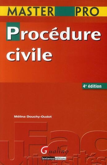 Couverture du livre « Procédure civile (4e édition) » de Melina Douchy-Oudot aux éditions Gualino
