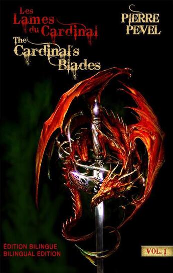 Couverture du livre « Les lames du cardinal ; the cardinal's blades » de Pierre Pevel aux éditions Bragelonne