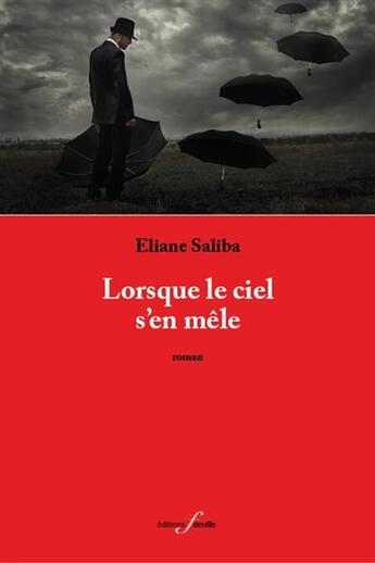 Couverture du livre « Lorsque le ciel s'en mêle » de Eliane Saliba aux éditions Deville