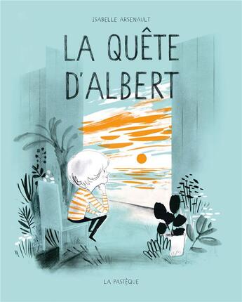 Couverture du livre « La quête d'Albert » de Isabelle Arsenault aux éditions La Pasteque