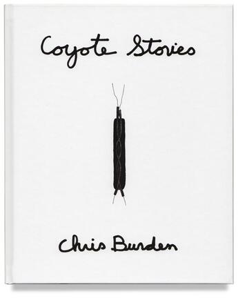 Couverture du livre « Coyote stories » de Chris Burden aux éditions P Editions