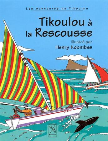 Couverture du livre « LES AVENTURES DE TIKOULOU ; Tikoulou à la rescousse » de Henry Koombes et Jennifer Boule aux éditions Cdmc Ivry