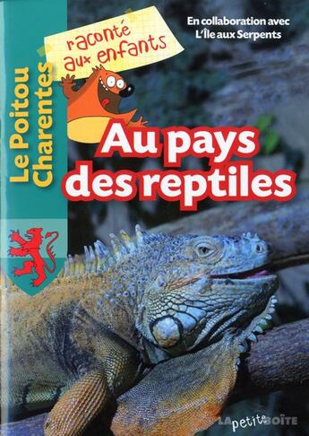 Couverture du livre « Au pays des reptiles » de  aux éditions La Petite Boite
