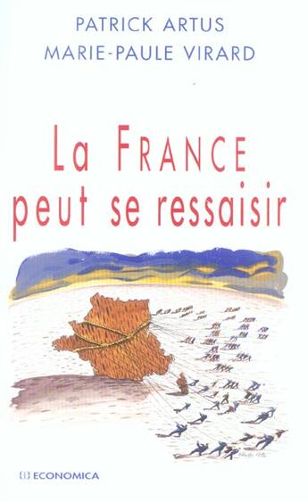 Couverture du livre « La France Peut Se Ressaisir » de Artus/Patrick et Marie Paule Virard aux éditions Economica