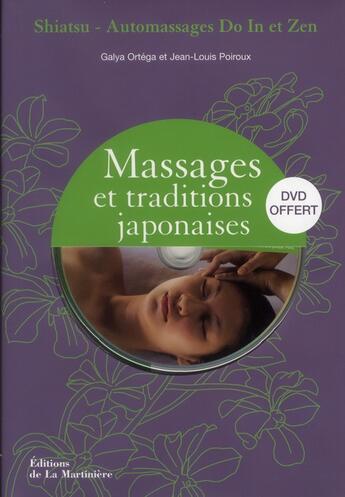 Couverture du livre « Massages et tradition japonaises » de Galya Ortega et Jean-Louis Poiroux aux éditions La Martiniere