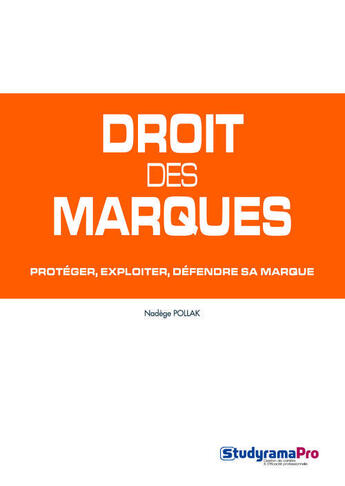 Couverture du livre « Droit des marques » de Nadege Pollak aux éditions Studyrama